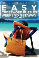 Will Smith Easy Crossword Puzzles -Weekend Getaway ( Volume 1) 1530554446 Book Cover