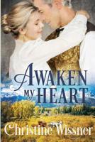 Awaken My Heart 0998967343 Book Cover