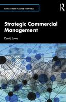 Strategic Commercial Management (Management Practice Essentials) 036751026X Book Cover