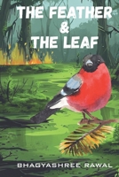 THE FEATHER AND THE LEAF B0FNLJW1GL Book Cover