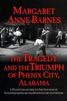 The Tragedy and the Triumph of Phenix City, Alabama 0865546134 Book Cover