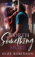 Worth Something More 1949931862 Book Cover