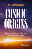 Cosmic Origins: Science's Long Quest to Understand How Our Universe Began 3030982165 Book Cover