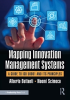 Mapping Innovation Management Systems: A Guide to ISO 56001 and Its Principles 1041247931 Book Cover