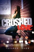 Crushed Love 0983487472 Book Cover
