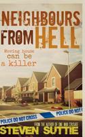 Neighbours From Hell: Moving House Can Be A Killer: Volume 2 1522861386 Book Cover