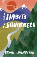 The Habits of Squirrels B09WYVJM92 Book Cover
