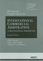 Documents Supplement to International Commercial Arbitration: A Transnational Perspective (American Casebook) 0314167242 Book Cover