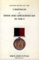 Rough Notes Of The Campaign In Sinde And Affghanistan: In 1838-39 1843429225 Book Cover