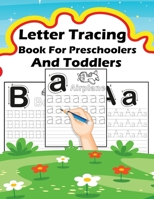 Letter Tracing Book For Preschoolers and Toddlers: Handwriting Practice Workbook for Preschool, Kindergarten, and Kids Ages 3-5 | ABC print handwriting book B08LG3GXF6 Book Cover