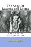 The Angel of Reasons and Rhyme 1495442772 Book Cover