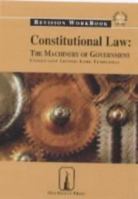 Constitutional Law: Revision Workbook: The Machinery of Government 1858363403 Book Cover