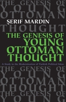 The Genesis of Young Ottoman Thought 0815628617 Book Cover