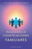 Manual practico de las constelaciones familiares (Spanish Edition) 8491114467 Book Cover
