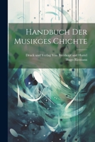 Handbuch Der Musikgeshichte Von Hugo Riemann 1022683454 Book Cover