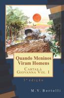 Quando Meninos Viram Homens: 3a Edição 1973148951 Book Cover