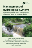 Management of Hydrological Systems: Analysis and perspective of the contingent valuation of water for mountain basins 0367456559 Book Cover