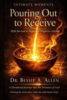 Intimate Moments: Pouring Out To Receive B0GTQSPKFX Book Cover