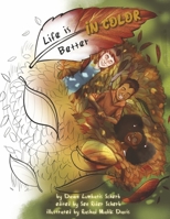 Life is Better in Color 1667837427 Book Cover