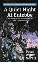 A Quiet Night at Entebbe 1909878316 Book Cover