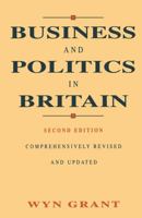Business and Politics in Britain 0333593316 Book Cover