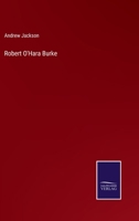 Robert O'Hara Burke 3375033761 Book Cover