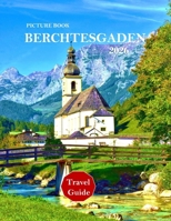 Berchtesgaden Germany: A Mind-Blowing Tour in Berchtesgaden Germany Photography Coffee Table Book Tourists Attractions. B0CYHBY14N Book Cover