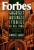 Forbes Greatest Business Stories of All Time (Forbes) 0471196533 Book Cover