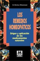 Los Remedios Homeopaticos: Origen y aplicaci¿¿n de los medicamentos naturales 059519382X Book Cover