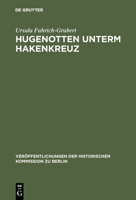 Hugenotten Unterm Hakenkreuz 3110139804 Book Cover