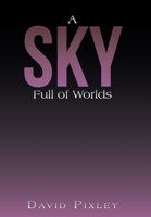 A Sky Full of Worlds 1669846857 Book Cover