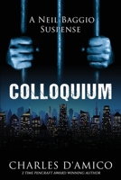 Colloquium : A Neil Baggio Suspense 1734772743 Book Cover