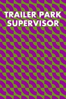 Trailer Park Supervisor: Guitar Tab Notebook 6x9 120 Pages 1691070521 Book Cover