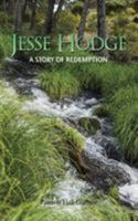 Jesse Hodge: A Story of Redemption 1524621293 Book Cover