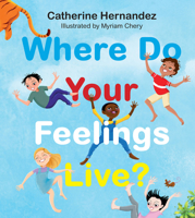 Where Do Your Feelings Live? 1443464295 Book Cover