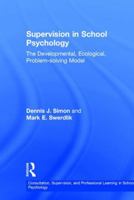 Supervision in School Psychology: The Developmental, Ecological, Problem-Solving Model 1138121525 Book Cover