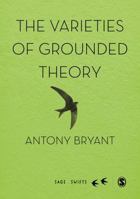 The Varieties of Grounded Theory 152647431X Book Cover