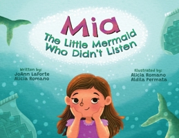 Mia The Little Mermaid Who Didn't Listen B0CP9JJDVM Book Cover