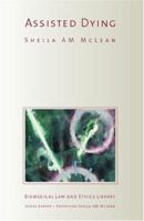 Assisted Dying: Reflections on the Need for Law Reform