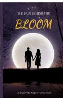The Pain Behind the Bloom B0FV96FVPN Book Cover