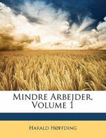 Mindre Arbejder, Volume 1 1141510855 Book Cover