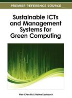Sustainable Icts and Management Systems for Green Computing 1466618396 Book Cover