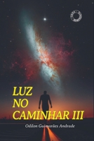 Luz No Caminhar Iii (Portuguese Edition) 6500467566 Book Cover
