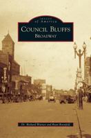 Council Bluffs: Broadway 0738550752 Book Cover