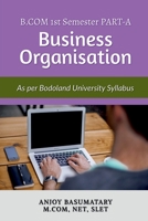 Guide Book for Business Organization As Per Bodoland University syllabus B0BSFYZNSC Book Cover