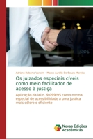 Os juizados especiais cíveis como meio facilitador de acesso à justiça 6139808766 Book Cover