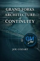 Grand Forks Architecture Of Continuity 197054743X Book Cover