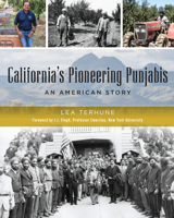 California's Pioneering Punjabis: An American Story 1467148873 Book Cover