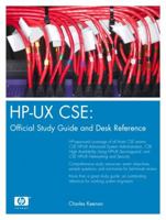 HP-UX CSE: Official Study Guide and Desk Reference (HP Professional Series) 0131463969 Book Cover