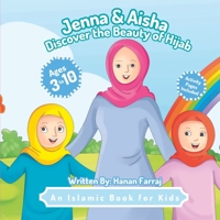 Jenna and Aisha Discover the Beauty of Hijab B0C47PXW6S Book Cover